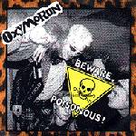 Oxymoron : Beware, Poisonous!